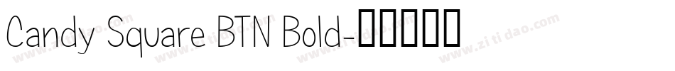 Candy Square BTN Bold字体转换